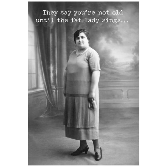 Fat Lady Sings Greeting Card